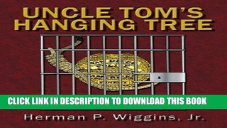 Ebook Uncle Tom s Hanging Tree Free Read