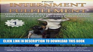 Best Seller From Internment To Fulfillment: How To Shift Into Peace, Purpose and Prosperity