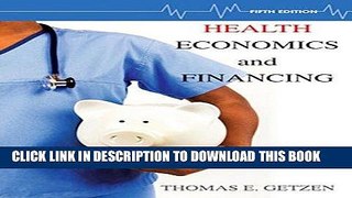 Best Seller Health Economics and Financing Free Read