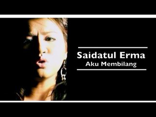 Saidatul Erma - Aku Membilang (Official Video - HD)