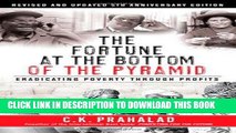[DOWNLOAD] EPUB The Fortune at the Bottom of the Pyramid: Eradicating Poverty Through Profits,