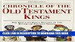 Best Seller Chronicle of the Old Testament Kings: The Reign-by-Reign Record of the Rulers of