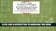 Ebook Shop Drawings for Craftsman Furniture: 27 Stickley Designs for Every Room in the Home (Shop