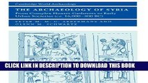 Best Seller The Archaeology of Syria: From Complex Hunter-Gatherers to Early Urban Societies