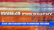 Best Seller Music in German Philosophy: An Introduction Free Read