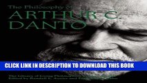 Ebook The Philosophy of Arthur C. Danto (Library of Living Philosophers) Free Read