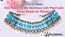 Vidéo 67 (P) Comment faire un collier chic avec perles en verre nacré