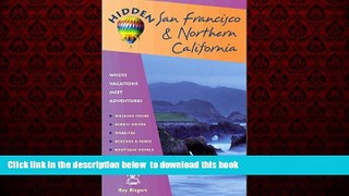 Read book  Hidden San Francisco and Northern California 10 Ed: Including Napa, Sonoma, Mendocino,