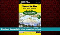 Read book  Yosemite NW: Hetch Hetchy Reservoir (National Geographic Trails Illustrated Map) READ