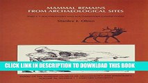 Best Seller Volume 56: Mammal Remains from Archaeological Sites: Southeastern and Southwestern