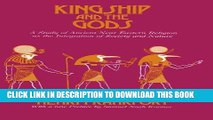 Ebook Kingship and the Gods: A Study of Ancient Near Eastern Religion as the Integration of