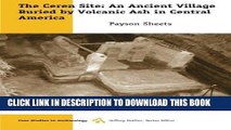 Best Seller The Ceren Site: An Ancient Village Buried by Volcanic Ash in Central America (Case