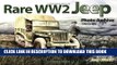 [DOWNLOAD] EBOOK Rare WW2 Jeep Photo Archive, 1940-1945 Audiobook Free