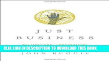 [PDF] Just Business: Multinational Corporations and Human Rights (Norton Global Ethics Series)