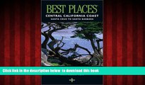 liberty book  Best Places Central California Coast: Santa Cruz to Santa Barbara [DOWNLOAD] ONLINE