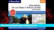 Read books  The Thomas Guide 2006 Santa Barbara, San Luis Obispo,   Ventura Counties, California: