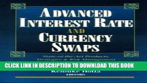 [DOWNLOAD] EBOOK Advanced Interest Rate and Currency Swaps: State-of-the-Art Products,