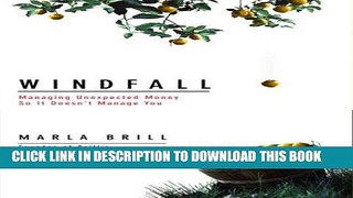 [FREE] Download Windfall: Managing Unexpected Money So It Doesn t Manage You PDF Online