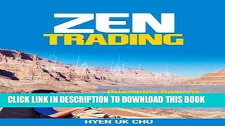 [FREE] Ebook Zen Trading: Principios BÃ¡sicos para Invertir con Ã‰xito en la Bolsa de Nueva York