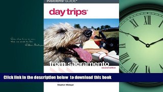 Best books  Day TripsÂ® from Sacramento (Day Trips Series) BOOOK ONLINE