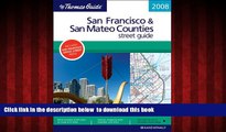 Read book  The Thomas Guide 2008 San Francisco   San Mateo Counties: Street Guide (San Francisco