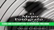 Best Seller El mejor fotÃ³grafo del mundo (Spanish Edition) Free Read