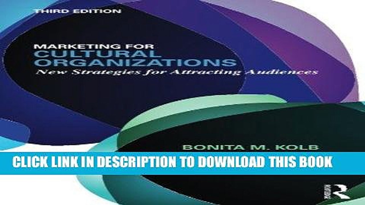 [DOWNLOAD] EPUB Marketing for Cultural Organizations: New Strategies for Attracting Audiences -