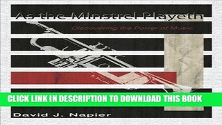 Best Seller As the Minstrel Playeth: Discovering the Power of Music Free Read