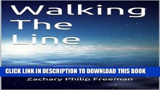 Ebook Walking The Line Free Read