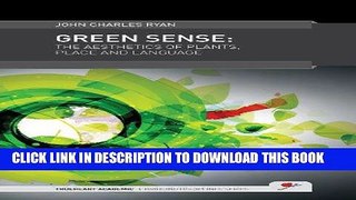 Ebook Green Sense: The aesthetics of plants, place, and language (Bridging Disciplines Series)