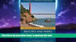 Best books  Beaches and Parks from San Francisco to Monterey: Counties Included: Marin, San