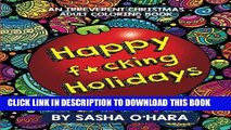 Best Seller Happy f*cking Holidays: An Irreverent Christmas Adult Coloring Book (Irreverent Book