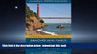 Read books  Beaches and Parks from San Francisco to Monterey: Counties Included: Marin, San