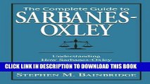 [FREE] Ebook Complete Guide to Sarbanes-Oxley: Understanding How Sarbanes-Oxley Affects Your