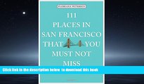 liberty book  111 Places in San Francisco That You Must Not Miss BOOK ONLINE