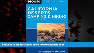 Read books  Moon Spotlight California Deserts Camping and Hiking: Including Death Valley, Mojave,