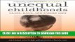 Ebook Unequal Childhoods: Class, Race, and Family Life, 2nd Edition with an Update a Decade Later