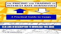 [PDF] The Pricing and Trading of Interest Rate Derivatives: A Practical Guide to Swaps Full Online