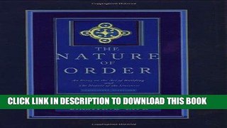 Best Seller The Process of Creating Life: Nature of Order, Book 2: An Essay on the Art of Building