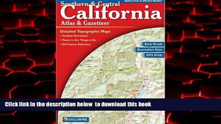 Best book  Southern   Central California Atlas   Gazetteer: Detailed Topographic Maps, Back Roads,