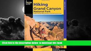 liberty book  Hiking Grand Canyon National Park, 3rd: A Guide to the Best Hiking Adventures on the