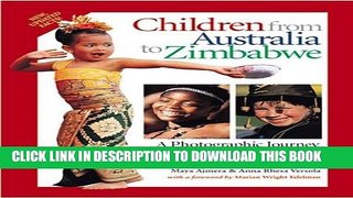 Ebook Children from Australia to Zimbabwe: A Photographic Journey around the World Free Read
