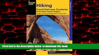 liberty book  Hiking Grand Staircase-Escalante   the Glen Canyon Region: A Guide To 59 Of The Best