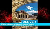 Read book  Moon Denver, Boulder   Colorado Springs (Moon Handbooks) BOOOK ONLINE