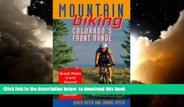 Best books  Mountain Biking Colorado s Front Range: Great Rides in and Around Fort Collins,