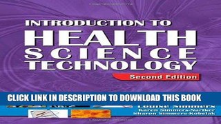 Best Seller Introduction to Health Science Technology (HSE 115 Health Care Concepts) Free Read