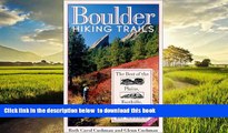 Read book  Boulder Hiking Trails : The Best of the Plains, Foothills, and Mountains (3rd ed) READ