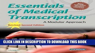 Best Seller Essentials of Medical Transcription: A Modular Approach, Revised 2nd Edition Free Read