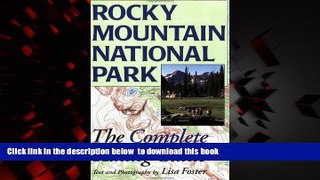 Read books  Rocky Mountain National Park: The Complete Hiking Guide BOOOK ONLINE