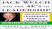 [FREE] Ebook Jack Welch and the 4 E s of Leadership: How to Put GE s Leadership Formula to Work in